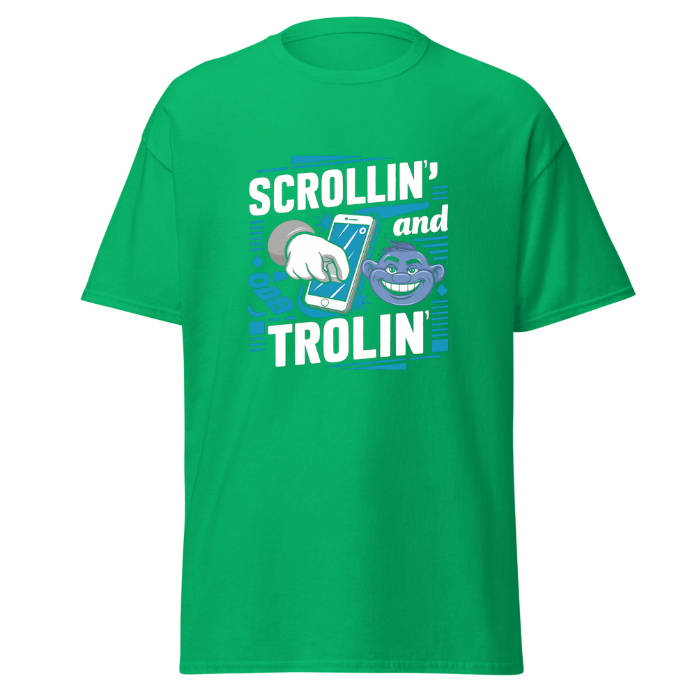 Scrollin' and Trolin'