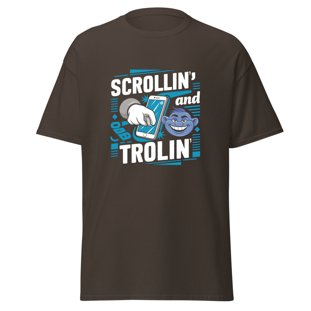 Scrollin' and Trolin'