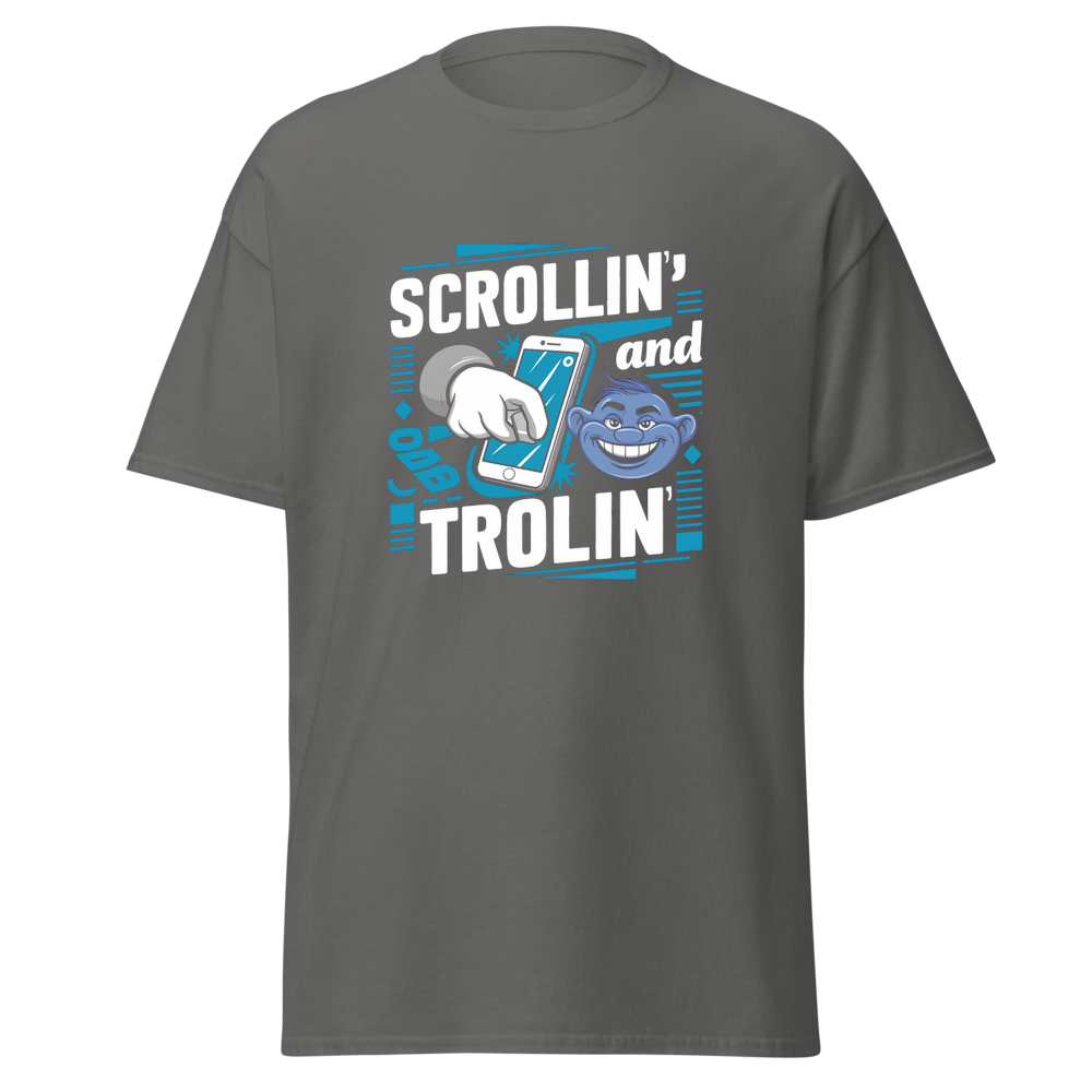 Scrollin' and Trolin'
