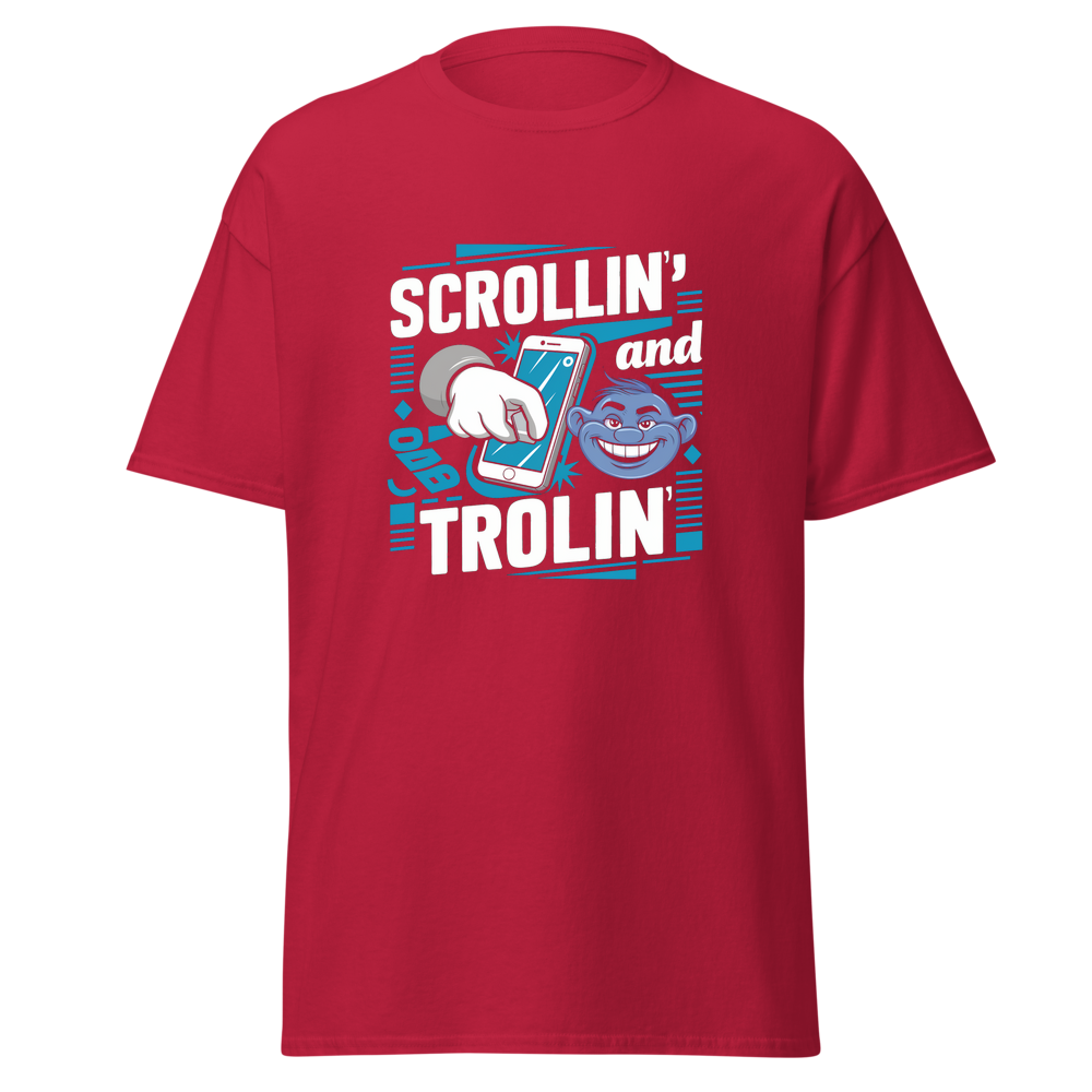 Scrollin' and Trolin'