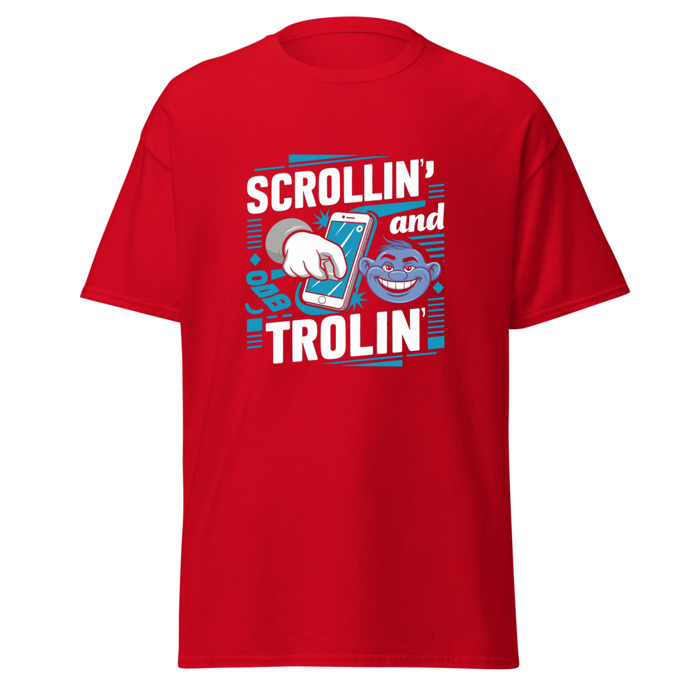 Scrollin' and Trolin'