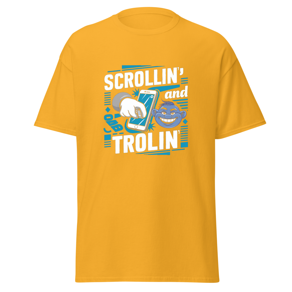 Scrollin' and Trolin'