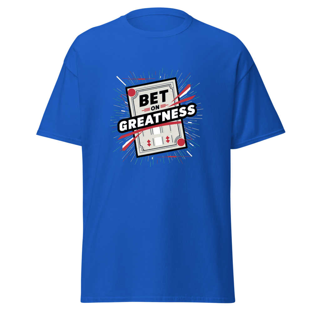 Bet on Greatness