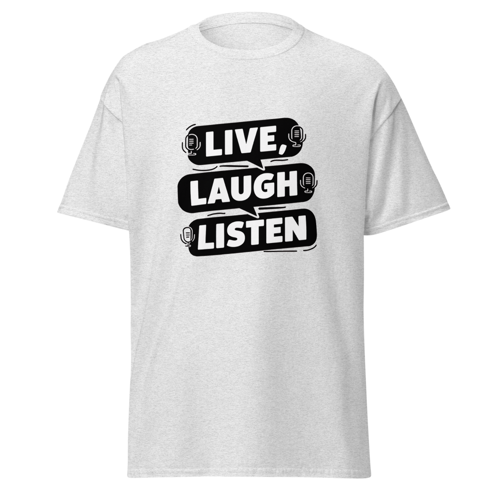 Live, Laugh, Listen