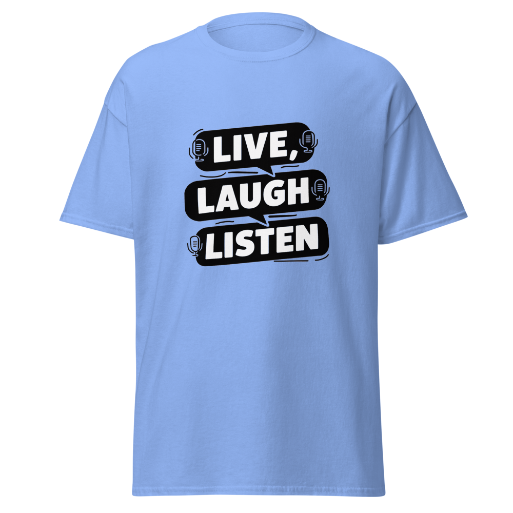 Live, Laugh, Listen