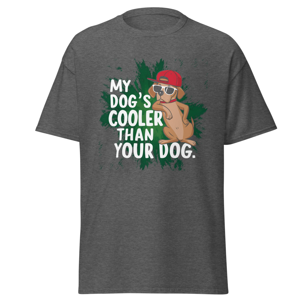 My Dog's Cooler Than Your Dog