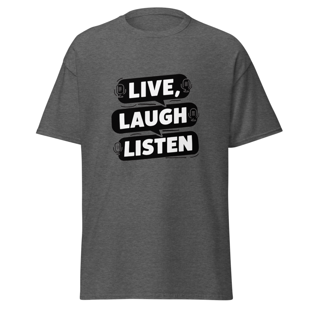 Live, Laugh, Listen