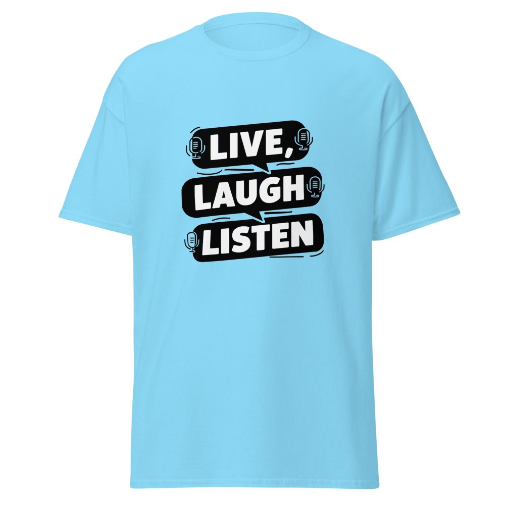 Live, Laugh, Listen