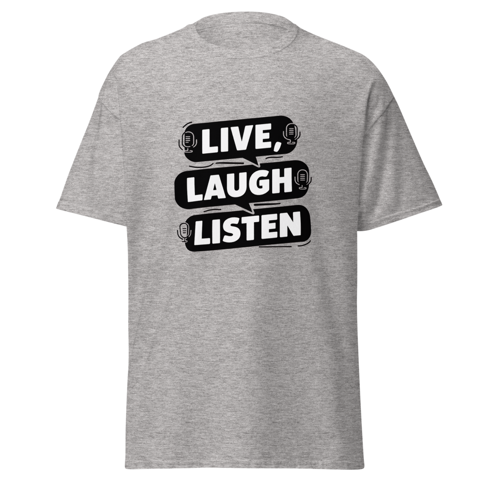 Live, Laugh, Listen